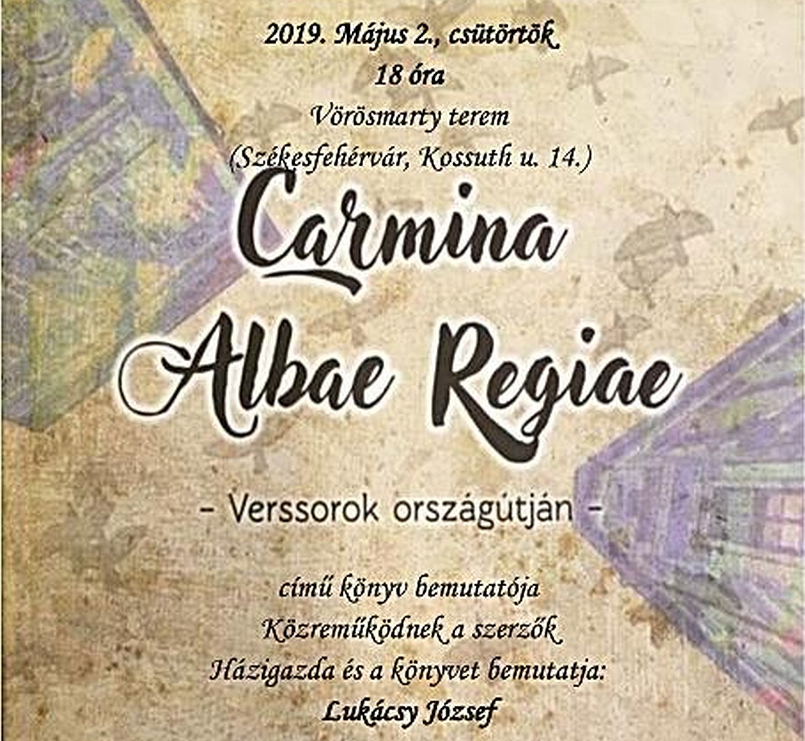 Carmina Alba Regiae-verssorok országútján - kötetbemutató a Vörösmarty teremben